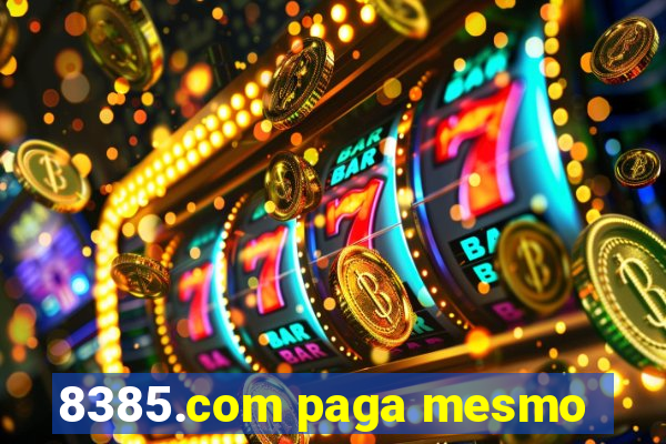 8385.com paga mesmo